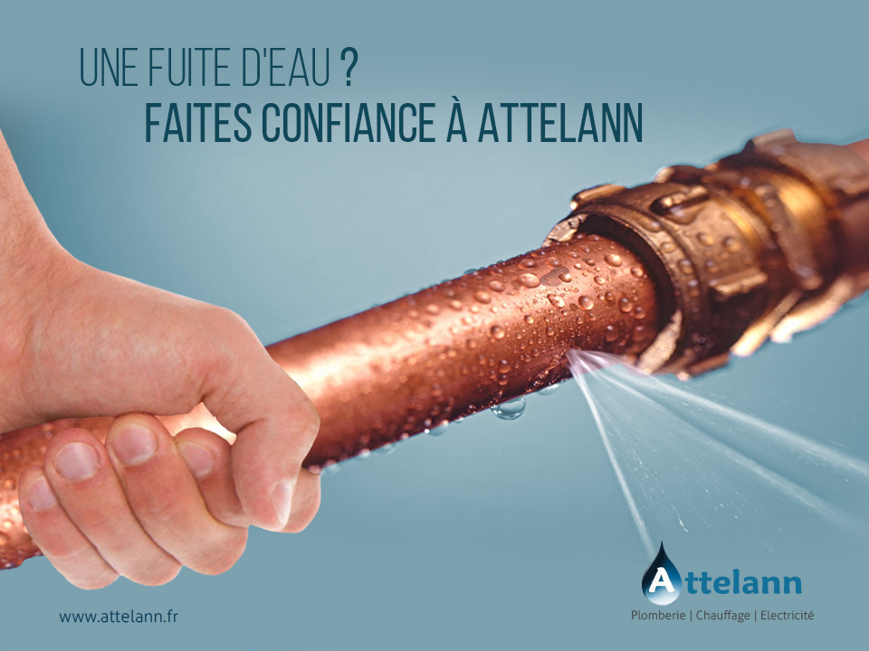 Une fuite d'eau ? Faites confiance à Attelann