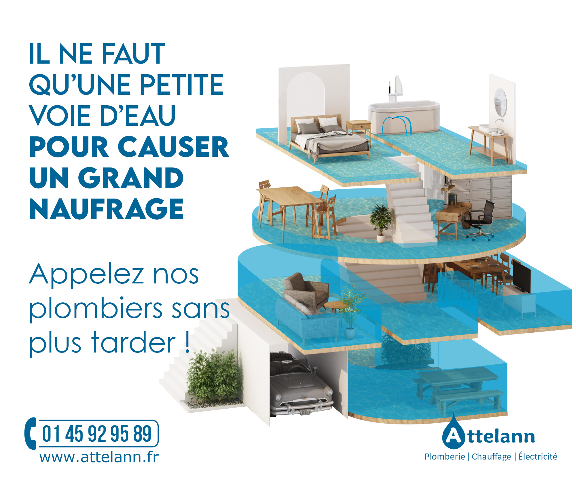 Il ne faut qu'une petite voie d'eau pour causer un grand naufrage Appelez nos plombiers sans plus tarder !